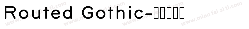 Routed Gothic字体转换